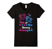 Pink or Blue Mommy Loves You Gender Reveal Tee T Shirt Mom
