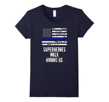 Superheroes Walk Among Us Support Police USA Flag T-Shirt