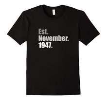 Est November 1947 T-Shirt 70th Birthday Gifts