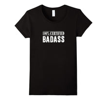 100% Certified Badass T-Shirt