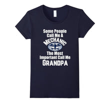 People Call Me Mechanic Important Call Me Grandpa T-Shirt