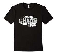 Causing Chaos Since 1936 T-Shirt 81st Birthday Gift Shirt