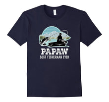 Mens Papaw Fishing Shirt Grandpa Best Fisherman Ever Gift Tee