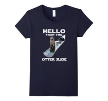 Otter T-Shirt Hello From the Otter Slide Shirt
