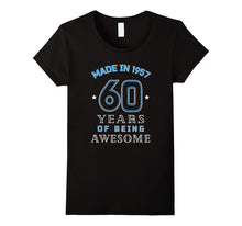 Made in 1957 Awesome Cute T-Shirt Funny 60th Birthday Gift
