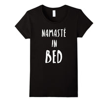 Funny Yoga T-Shirt "Namaste in Bed"