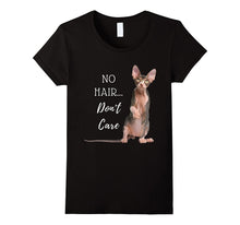 No Hair Don't Care Hairless Cat T Shirt (Sphynx Kitten)