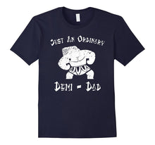 Just an Ordinary Demi-Dad Father's Day Gift T Shirt
