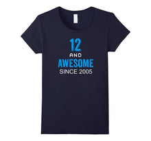 12 and Awesome Since 2005 for 12 Year Old Boy Shirts Gifts