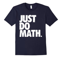 Just Do Math T Shirt - Cool Distressed Tshirt