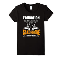 Saxophone T-Shirt for Men\Women - Saxophone Is Importanter