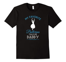 Ballet Daddy T Shirt Ballerina Dance Recital Tee