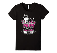 Husky Mom Lover Shirt-I'm a Husky Mom, This Is How I Roll