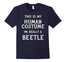 I'm Really a Beetle Halloween Costume Shirt Easy Funny