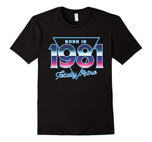 Born in 1981 Totally Retro I 80s T-Shirt