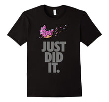 Just Did It. Just Do It Later. Food T-Shirt