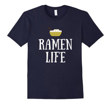 Ramen Life Awesome We Love Japanese Food Funny Gift T-Shirt