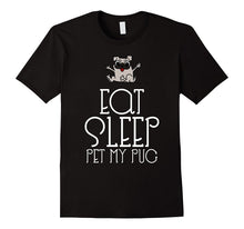 Eat Sleep Pet My Pug T-Shirt