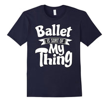 Ballet T Shirt - Ballet Tshirt for Ballet Dancers, Teachers