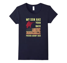 My Son Has Your Back Proud Army Dad Shirt, Army Dad T-Shirt
