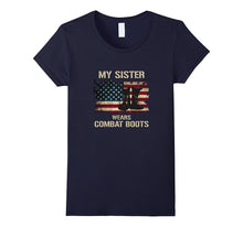 Army My Sister Wears Combat Boots Proud Brother T-Shirt
