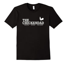 The Chicken Dad T-Shirt Pet Lover Father's Day Gift Tee Cute