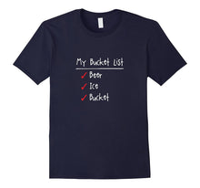 My Bucket List: Beer, Ice, Bucket Gag Gift T-Shirt