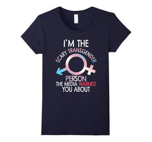 Funny Im the Scary Transgender Person T-Shirt Bi Gay Pride