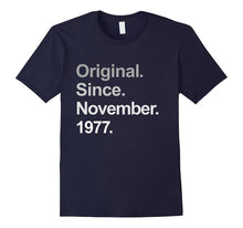 Original Since November 1977 Shirt 40th Birthday Gift TShirt