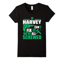 Harvey Can Fix All Funny Father's Day Shirt for Any Harvey