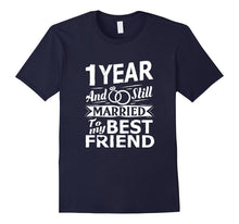 1 Year Wedding Anniversary Funny Shirt Married to Friend