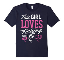 Fishing Shirt This Girl Loves Fishing With Her Dad Gift Tee