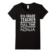 Funny Sixth 6th Grade Teacher Gift Idea Appreciation Shirt