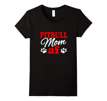 Pitbull Mom AF Funny Mother's Day Gift Shirt for Dog Lover