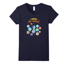 I Need My Space Shirt