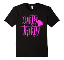 30th Birthday Shirt Pink Heart Dirty Thirty 30 Women Girls