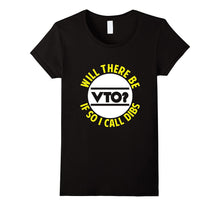 FUNNY WILL THERE BE VTO T-Shirt Work Career Job Meme Gift
