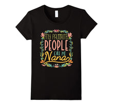 My Favorite People Call Me Nana Awesome Coolest T-Shirt