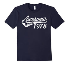 Awesome Since 1978 - 40th Birthday Gift T-Shirt
