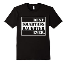 Funny Best Smartass Daughter Ever. T-Shirts Gift Halloween