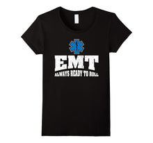 EMT Always Ready to Roll Emergency Medical Technician