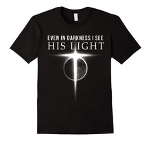 In Darkness I See His Light Jesus Christian T Shirts for Men