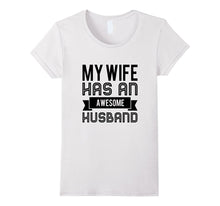 My Wife Has an Awesome Husband Funny Married Men's T Shirt