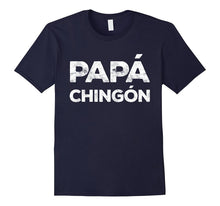 Mens Papa Chingon Camisa Del Regalo Del Dia Del Padre