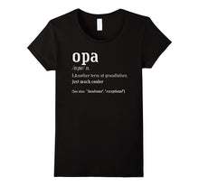 Opa Grandfather T-Shirt, Definition Fun Tee Shirt