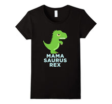 Mama Saurus Rex Dinosaur Mother Mom Novelty T-Shirt