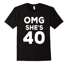 40th Birthday Shirt for Husband, Sister, Friend OMG She's 40