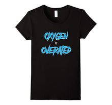 Oxygen Is Overrated Swimming T-Shirt