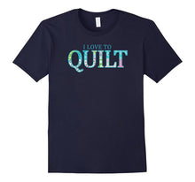 I LOVE TO QUILT Quilter T Shirt for Women Who Love Quilting