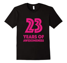23rd Birthday Shirt Gift Girls Age 23 Year Old Women Tshirt